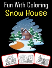 Fun With Coloring Snow House