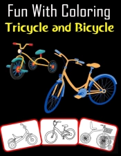 Fun With Coloring Tricycle And Bicycle