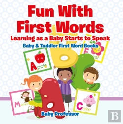 Bertrand.pt - Fun With First Words. Learning As A Baby Starts To Speak. - Baby & Toddler First Word Books