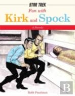 Fun With Kirk And Spok