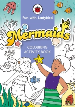 Bertrand.pt - Fun With Ladybird: Colouring Activity Book: Mermaids