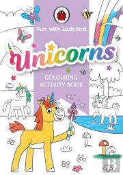 Fun With Ladybird: Colouring Activity Book: Unicorns