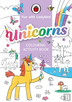 Bertrand.pt - Fun With Ladybird: Colouring Activity Book: Unicorns