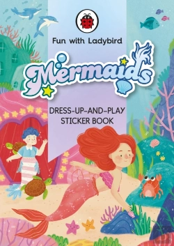 Bertrand.pt - Fun With Ladybird: Dress-Up-And-Play Sticker Book: Mermaids