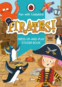 Bertrand.pt - Fun With Ladybird: Dress-Up-And-Play Sticker Book: Pirates!