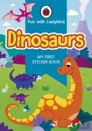 Fun With Ladybird: My First Sticker Book: Dinosaurs