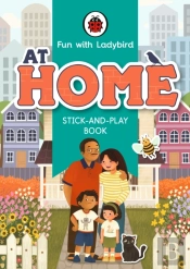 Fun With Ladybird: Stick-And-Play Book: At Home