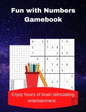 Fun With Numbers Gamebook: A Collection