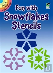 Fun With Snowflakes Stencils