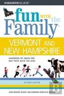Fun With The Family In Vermont And New Hampshire