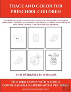 Bertrand.pt - Fun Worksheets For Kids (Trace And Color For Preschool Children)