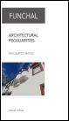 Funchal - Architectural Peculiarities