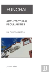 Funchal - Architectural Peculiarities
