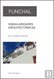Funchal - Singularidades Arquitectónicas