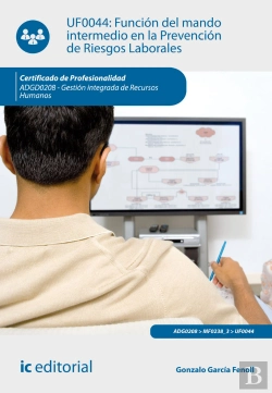 Bertrand.pt - Función Del Mando Intermedio En La Prevención De Riesgos Laborales. Adgd0208 - Gestión Integrada De