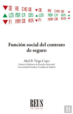 Bertrand.pt - Funcion Social Del Contrato De Seguro