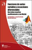 Funciones De Varias Variables Y Ecuaciones Diferenciales. Ejercicios Resueltos Analíticamente Y Con