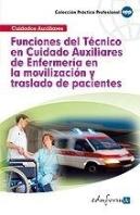 Funciones Del Técnico En Cuidados Auxiliares De Enfermer¡A En La Movilización Y Traslado De Paciente