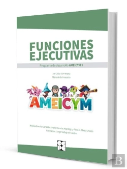 Bertrand.pt - Funciones Ejecutivas. Programa Ameicym 1. Manual Del Maestro + Tarjetas