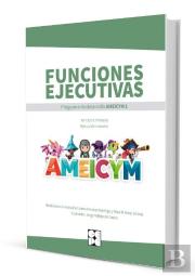Funciones Ejecutivas. Programa Ameicym 1. Manual Del Maestro + Tarjetas