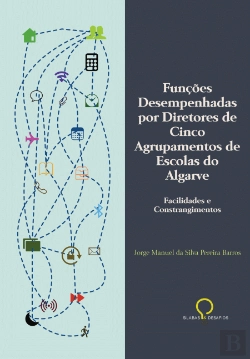 Bertrand.pt - Funções Desempenhadas por Diretores de Cinco Agrupamentos de Escolas do Algarve
