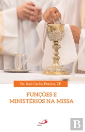 Funções E Ministérios Na Missa