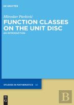 Function Classes On The Unit Disc