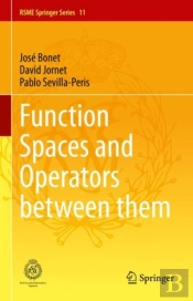 Function Spaces And Operators Between Them