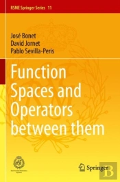 Function Spaces And Operators Between Them