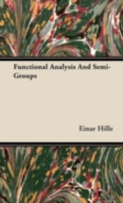 Functional Analysis And Semi-Groups