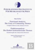 Functional Analysis: The Unity Of Contrasting Themes Funktionsanalyse: Die Einheit Kontrastierender Themen