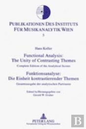 Functional Analysis: The Unity Of Contrasting Themes Funktionsanalyse: Die Einheit Kontrastierender Themen