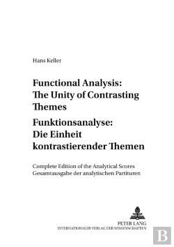 Bertrand.pt - Functional Analysis: The Unity Of Contrasting Themes Funktionsanalyse: Die Einheit Kontrastierender Themen