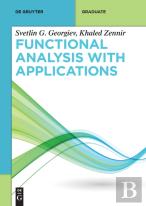 Functional Analysis With Applications