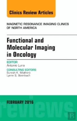 Bertrand.pt - Functional And Molecular Imaging In Oncology, An Issue Of Magnetic Resonance Imaging Clinics Of North America