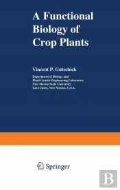 Functional Biology Of Crop Plants