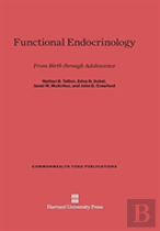 Functional Endocrinology From Birth Through Adolescence