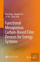 Functional Mesoporous Carbon-Based Film Devices For Energy Systems