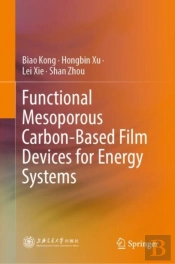 Functional Mesoporous Carbon-Based Film Devices For Energy Systems