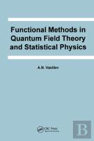 Functional Methods In Quantum Field Theory And Statistical Physics