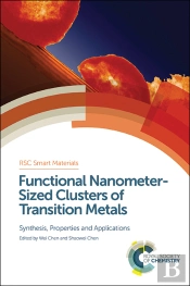 Functional Nanometer-Sized Clusters Of Transition Metals