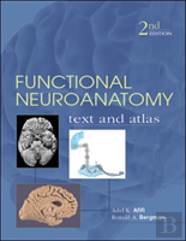 Functional Neuroanatomy: Text And Atlas
