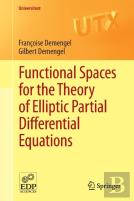 Functional Spaces For The Theory Of Elliptic Partial Differential Equations