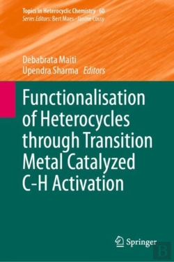 Bertrand.pt - Functionalisation Of Heterocycles Through Transition Metal Catalyzed C-H Activation