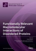 Functionally Relevant Macromolecular Interactions Of Disordered Proteins