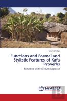 Functions And Formal And Stylistic Features Of Kafa Proverbs
