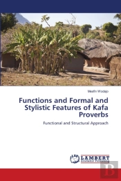 Functions And Formal And Stylistic Features Of Kafa Proverbs