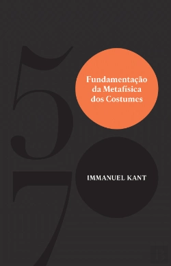 Bertrand.pt - Fundamentação da Metafísica dos Costumes