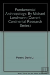 Fundamental Anthropology