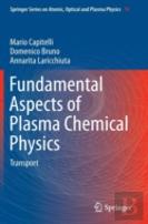 Fundamental Aspects Of Plasma Chemical Physics